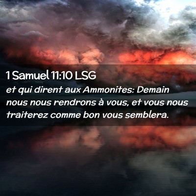 Picture 02 - 1 Samuel 11:10 LSG - et qui dirent aux Ammonites: Demain nous nous - Bible Verse Picture