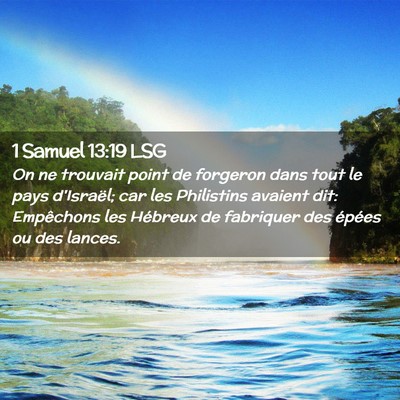 Picture 02 - 1 Samuel 13:19 LSG - On ne trouvait point de forgeron dans tout le - Bible Verse Picture