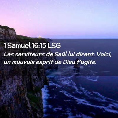 Picture 02 - 1 Samuel 16:15 LSG - Les serviteurs de Saül lui dirent: Voici, un - Bible Verse Picture