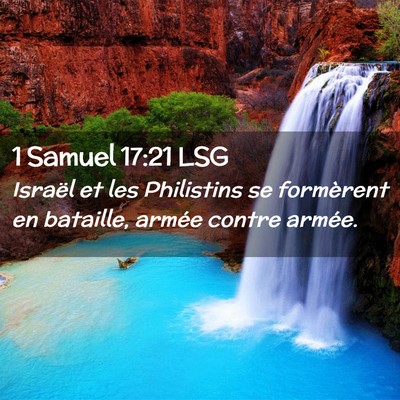 Picture 02 - 1 Samuel 17:21 LSG - Israël et les Philistins se formèrent en - Bible Verse Picture