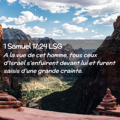 Picture 02 - 1 Samuel 17:24 LSG - A la vue de cet homme, tous ceux d'Israël - Bible Verse Picture