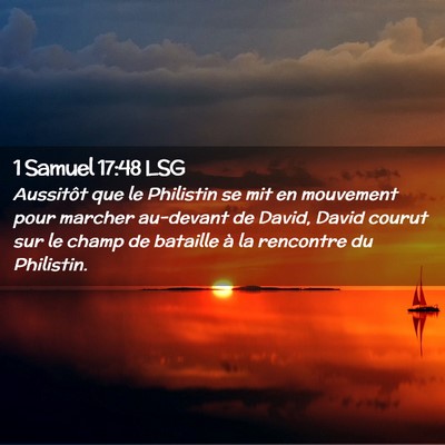 Picture 02 - 1 Samuel 17:48 LSG - Aussitôt que le Philistin se mit en mouvement - Bible Verse Picture