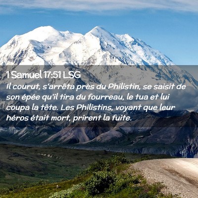 Picture 02 - 1 Samuel 17:51 LSG - Il courut, s'arrêta près du Philistin, se - Bible Verse Picture
