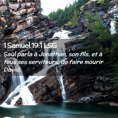Picture 02 - 1 Samuel 19:1 LSG - Saül parla à Jonathan, son fils, et à tous ses - Bible Verse Picture