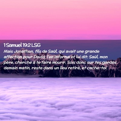 Picture 02 - 1 Samuel 19:2 LSG - Mais Jonathan, fils de Saül, qui avait une - Bible Verse Picture