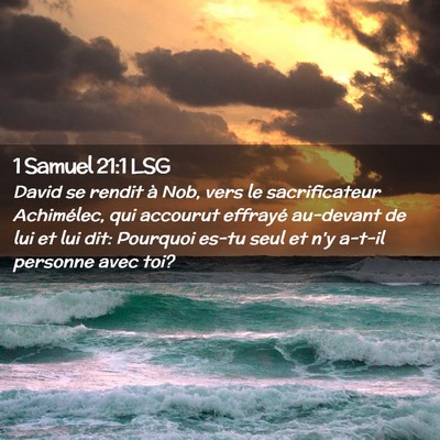 Picture 02 - 1 Samuel 21:1 LSG - David se rendit à Nob, vers le sacrificateur - Bible Verse Picture