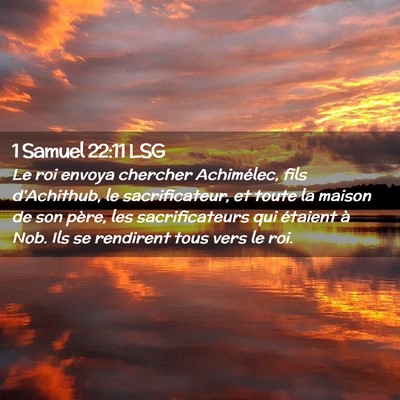 Picture 02 - 1 Samuel 22:11 LSG - Le roi envoya chercher Achimélec, fils - Bible Verse Picture