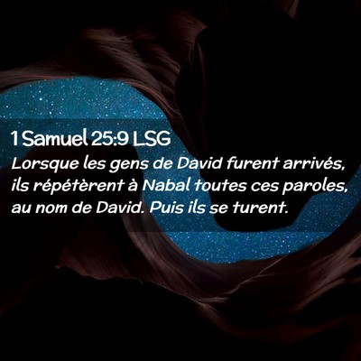 Picture 02 - 1 Samuel 25:9 LSG - Lorsque les gens de David furent arrivés, ils - Bible Verse Picture