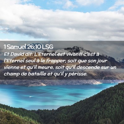 Picture 02 - 1 Samuel 26:10 LSG - Et David dit: L'Eternel est vivant! c'est à - Bible Verse Picture