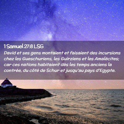 Picture 02 - 1 Samuel 27:8 LSG - David et ses gens montaient et faisaient des - Bible Verse Picture