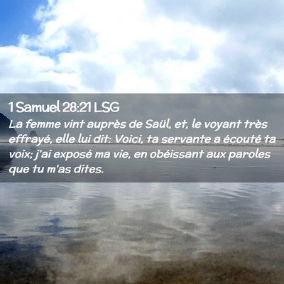 Picture 02 - 1 Samuel 28:21 LSG - La femme vint auprès de Saül, et, le voyant - Bible Verse Picture