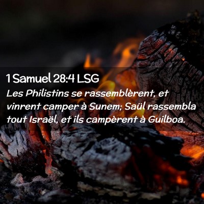 Picture 02 - 1 Samuel 28:4 LSG - Les Philistins se rassemblèrent, et vinrent - Bible Verse Picture