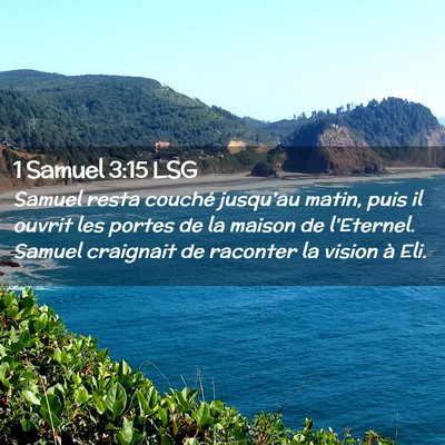 Picture 02 - 1 Samuel 3:15 LSG - Samuel resta couché jusqu'au matin, puis il - Bible Verse Picture