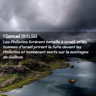 Picture 02 - 1 Samuel 31:1 LSG - Les Philistins livrèrent bataille à Israël, et - Bible Verse Picture