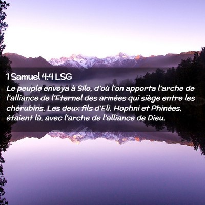 Picture 02 - 1 Samuel 4:4 LSG - Le peuple envoya à Silo, d'où l'on apporta - Bible Verse Picture