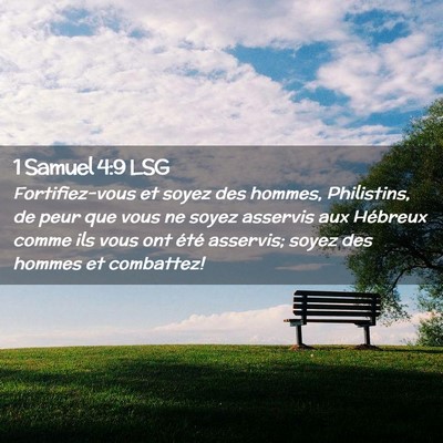 Picture 02 - 1 Samuel 4:9 LSG - Fortifiez-vous et soyez des hommes, Philistins, - Bible Verse Picture