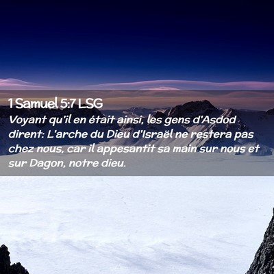 Picture 02 - 1 Samuel 5:7 LSG - Voyant qu'il en était ainsi, les gens d'Asdod - Bible Verse Picture