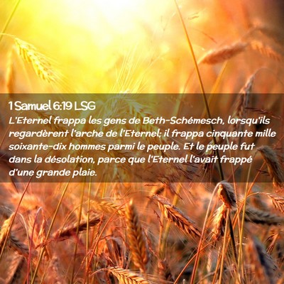 Picture 02 - 1 Samuel 6:19 LSG - L'Eternel frappa les gens de Beth-Schémesch, - Bible Verse Picture