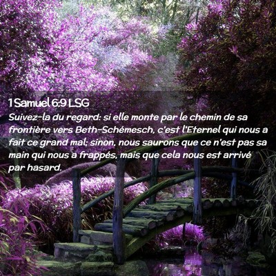Picture 02 - 1 Samuel 6:9 LSG - Suivez-la du regard: si elle monte par le chemin - Bible Verse Picture