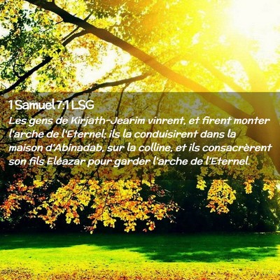 Picture 02 - 1 Samuel 7:1 LSG - Les gens de Kirjath-Jearim vinrent, et firent - Bible Verse Picture