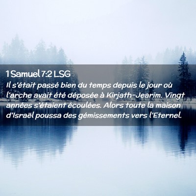 Picture 02 - 1 Samuel 7:2 LSG - Il s'était passé bien du temps depuis le jour - Bible Verse Picture