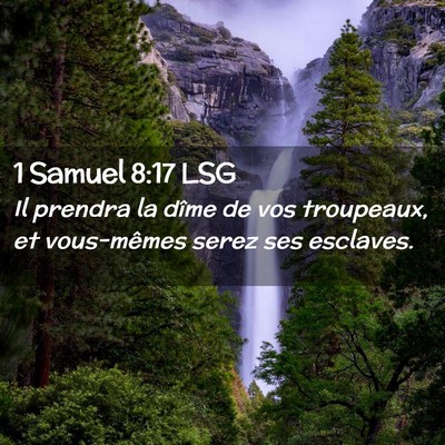 Picture 02 - 1 Samuel 8:17 LSG - Il prendra la dîme de vos troupeaux, et - Bible Verse Picture