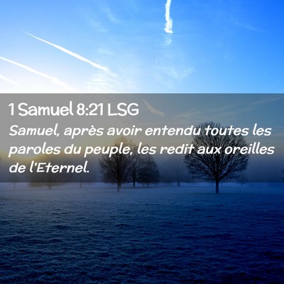 Picture 02 - 1 Samuel 8:21 LSG - Samuel, après avoir entendu toutes les paroles - Bible Verse Picture