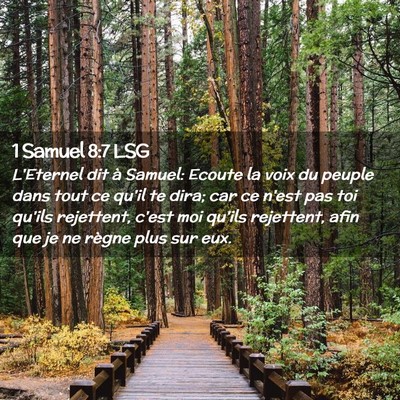 Picture 02 - 1 Samuel 8:7 LSG - L'Eternel dit à Samuel: Ecoute la voix du peuple - Bible Verse Picture