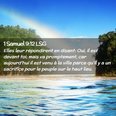 Picture 02 - 1 Samuel 9:12 LSG - Elles leur répondirent en disant: Oui, il est - Bible Verse Picture
