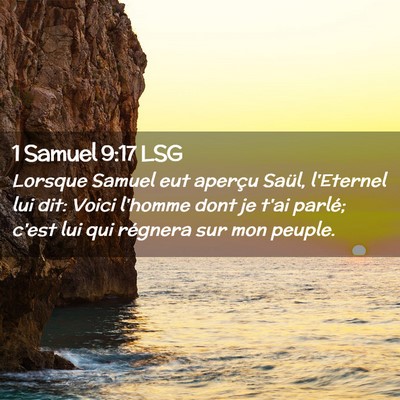 Picture 02 - 1 Samuel 9:17 LSG - Lorsque Samuel eut aperçu Saül, l'Eternel lui - Bible Verse Picture