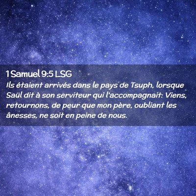Picture 02 - 1 Samuel 9:5 LSG - Ils étaient arrivés dans le pays de Tsuph, - Bible Verse Picture