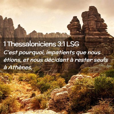 Picture 02 - 1 Thessaloniciens 3:1 LSG - C'est pourquoi, impatients que nous étions, et - Bible Verse Picture