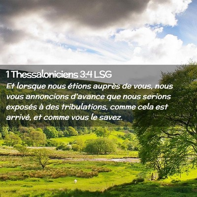 Picture 02 - 1 Thessaloniciens 3:4 LSG - Et lorsque nous étions auprès de vous, nous - Bible Verse Picture