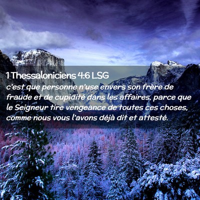 Picture 02 - 1 Thessaloniciens 4:6 LSG - c'est que personne n'use envers son frère de - Bible Verse Picture