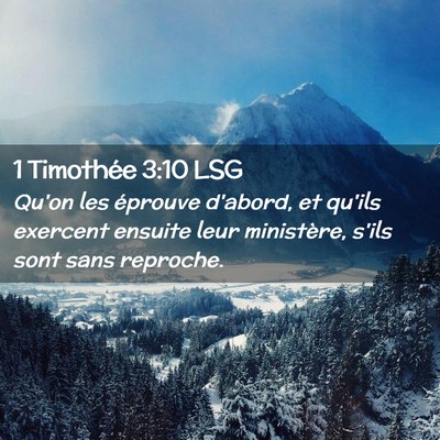 Picture 02 - 1 Timothée 3:10 LSG - Qu'on les éprouve d'abord, et qu'ils exercent - Bible Verse Picture
