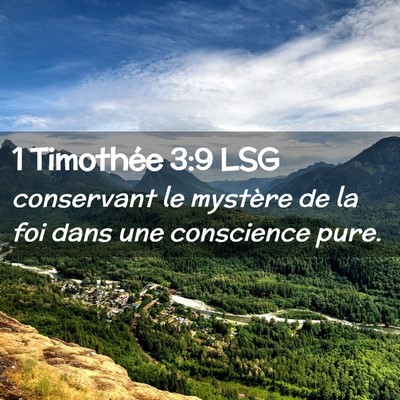 Picture 02 - 1 Timothée 3:9 LSG - conservant le mystère de la foi dans une - Bible Verse Picture