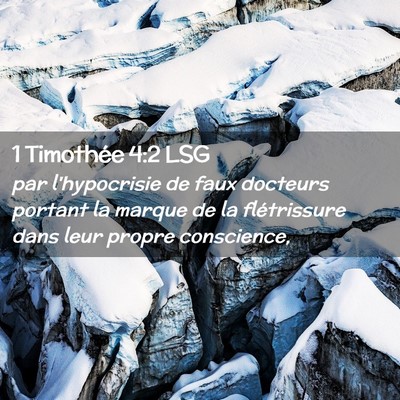 Picture 02 - 1 Timothée 4:2 LSG - par l'hypocrisie de faux docteurs portant la - Bible Verse Picture