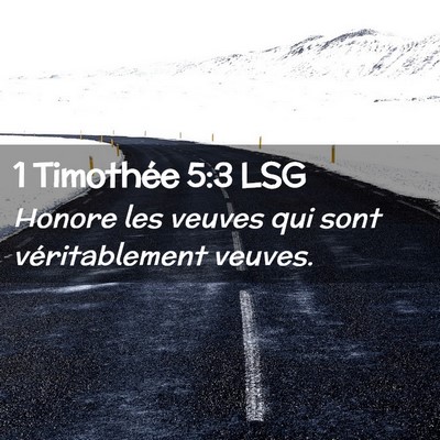 Picture 02 - 1 Timothée 5:3 LSG - Honore les veuves qui sont véritablement - Bible Verse Picture