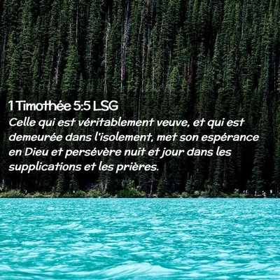 Picture 02 - 1 Timothée 5:5 LSG - Celle qui est véritablement veuve, et qui est - Bible Verse Picture