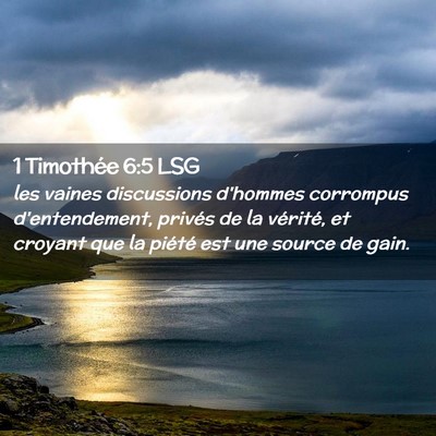 Picture 02 - 1 Timothée 6:5 LSG - les vaines discussions d'hommes corrompus - Bible Verse Picture