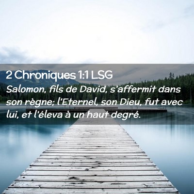 Picture 02 - 2 Chroniques 1:1 LSG - Salomon, fils de David, s'affermit dans son - Bible Verse Picture