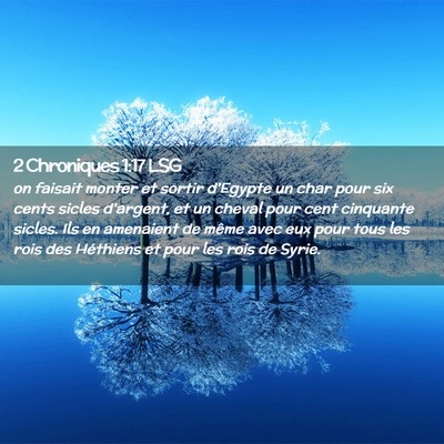 Picture 02 - 2 Chroniques 1:17 LSG - on faisait monter et sortir d'Egypte un char pour - Bible Verse Picture