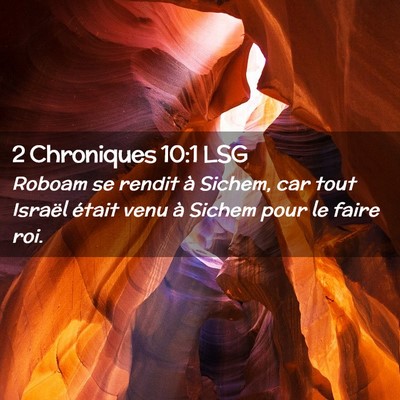 Picture 02 - 2 Chroniques 10:1 LSG - Roboam se rendit à Sichem, car tout Israël - Bible Verse Picture