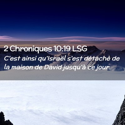 Picture 02 - 2 Chroniques 10:19 LSG - C'est ainsi qu'Israël s'est détaché de la - Bible Verse Picture
