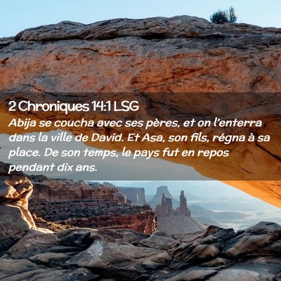 Picture 02 - 2 Chroniques 14:1 LSG - Abija se coucha avec ses pères, et on l'enterra - Bible Verse Picture