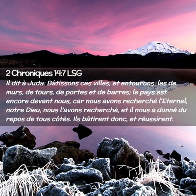 Picture 02 - 2 Chroniques 14:7 LSG - Il dit à Juda: Bâtissons ces villes, et - Bible Verse Picture