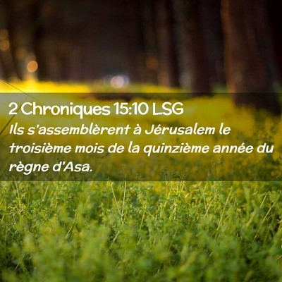 Picture 02 - 2 Chroniques 15:10 LSG - Ils s'assemblèrent à Jérusalem le troisième - Bible Verse Picture