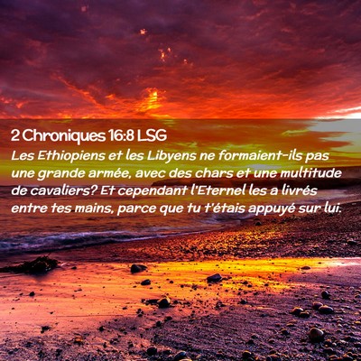 Picture 02 - 2 Chroniques 16:8 LSG - Les Ethiopiens et les Libyens ne formaient-ils - Bible Verse Picture