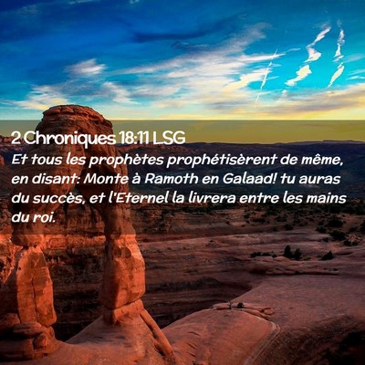 Picture 02 - 2 Chroniques 18:11 LSG - Et tous les prophètes prophétisèrent de même, - Bible Verse Picture