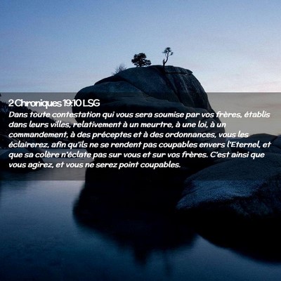 Picture 02 - 2 Chroniques 19:10 LSG - Dans toute contestation qui vous sera soumise par - Bible Verse Picture